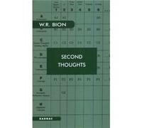 Second Thoughts by Wilfred R. Bion Wilfred Ruprecht Bion (Auteur)