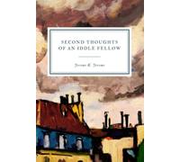 Second Thoughts of an Iddle Fellow