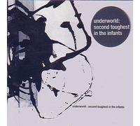 Underworld - Second Toughest in The.