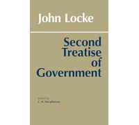 Second Treatise of Government by John Locke John Locke (Auteur)