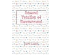 Second Treatise of Government: St. Valentine’s Special Gift Edition