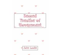 Second Treatise of Government: St. Valentine’s Special Gift Edition
