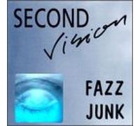 Second Vision - Fazz Junk