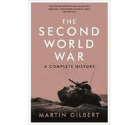 Second World War Gilbert, Martin (Auteur)