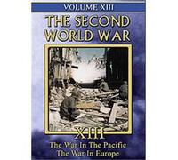 Second World War - Vol. 13 - War In The Pacific / War In Europe