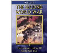 Second World War - Vol. I: Concise History of World War Two