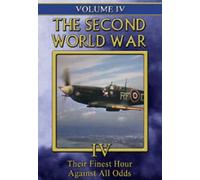 Second World War - Vol. IV: Their Finest Hr/Against All Odds