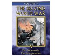 Second World War - Vol. V: Wehrmacht and Kriegsmarine [Import anglais]