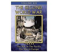 Second World War - Vol. XIII: War in the Pacific & in Europe [Import anglais]