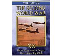 Second World War - Vol. XX: on a Wing and a Prayer