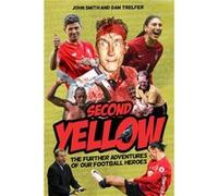 Second Yellow by Dan Trelfer John Smith Dan Trelfer (Auteur)