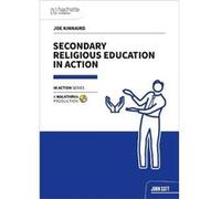 Secondary Religious Education in Action - Joe Kinnaird - Hachette Learning - Livre en Anglais - Paperback Joe KinnairdJoe Kinnaird (Auteur)