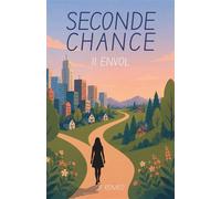 Seconde chance - II Envol - JF Romeo - Librinova - broché - Roman