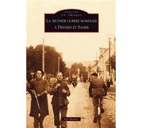 Seconde guerre mondiale à Desvres et Samer (La)