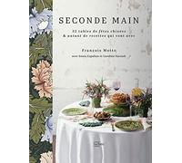 Seconde main 32 tables de fêtes chinées & autant de recettes qui vont avec - François Motte - Hachette Pratique - relié - Beau livre
