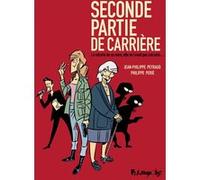 Seconde partie de carrière Philippe Périé (Auteur), Jean-Philippe Peyraud (Auteur), Jean-Philippe Peyraud (Illustration)