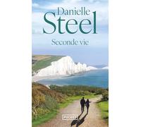 Danielle Steel – Seconde vie – Roman – Poche
