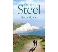 Danielle Steel – Seconde vie – Roman – Poche