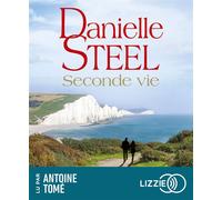 Seconde vie - Danielle Steel - Lizzie - Univers Audio - Texte lu (CD) - Textes lus CD