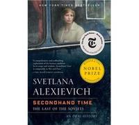Secondhand Time | Svetlana Alexievitch Svetlana Alexievitch (Auteur)