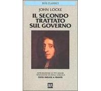 Secondo Trattato Sul Governo. Saggio Concernente La Vera Origine, L'estensione E Il Fine Del Governo Civile. Testo Inglese A Fronte