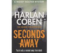 Seconds away - Harlan Coben - Orion Publishing Group - Poche - Roman