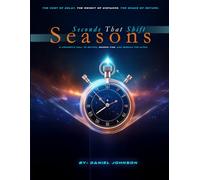 Seconds That Shift Seasons: A Prophetic Call to Return, Redeem Time, and Rebuild the Altar