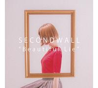 SECONDWALL - Beautiful Lie