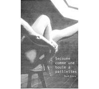 Secoue e comme une boule a paillettes - Maud Evens - Librinova - broché - Roman