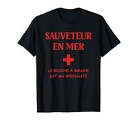 Secouriste bouche à bouche Maître-nageur Sauveteur en mer T-Shirt