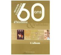 Secours Catholique - 60 Ans D'histoire & D'affiches