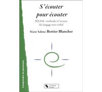 S'ECOUTER POUR ECOUTER