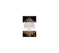 Secrecy In Public Relations, Mediation And News Cultures