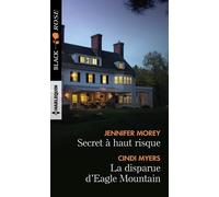 Secret À Haut Risque - La Disparue D'eagle Mountain
