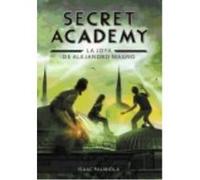 Secret Academy 2: La Joya De Alejandro Magno - Isaac Palmiola Isaac Palmiola (Auteur)
