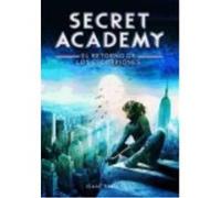 Secret Academy 3: El Retorno De Los Escorpiones - Isaac Palmiola Isaac Palmiola (Auteur)