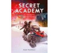 Secret Academy 4: El Secreto De Meteora - Palmiola, Isaac Palmiola, Isaac (Auteur)