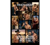Secret Affairs of Housewives Vol. 11-20: A Forbidden Romance Collection