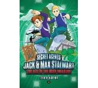 Secret Agents Jack And Max Stalwart: Book 3: The Fate Of The Irish Treasure: Ireland