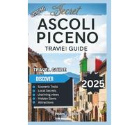 Secret Ascoli Piceno 2025: Stone Piazzas, Olive All’Ascolana, and Marche’s Timeless Traditions