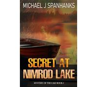 Secret at Nimrod Lake: Mystery of The Lake Book 1