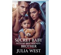 SECRET BABY WITH MY BEST FRIEND'S BROTHER: A Contemporary Reverse Harem Romance