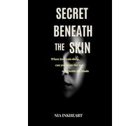 secret beneath the skin: When love cuts deep, can you trust the one who holds the blade?
