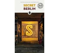 Secret Berlin Guide: A guide to the unusual and unfamiliar by Wolf, Tom NEUF