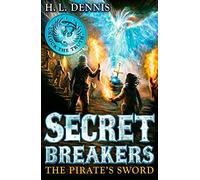 Secret Breakers: 5: The Pirate's Sword by H L Dennis (2014-05-01)