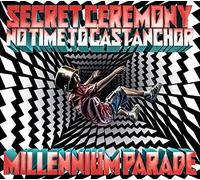 Secret Ceremony / No Time to Cast Anchor (限定盤)