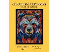 Secret Circles No.1 - Color By Number Circulism Book : Standard paper edition