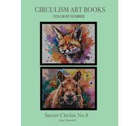 Secret Circles No.8 - Color By Number Circulism Book : Standard Paper edition