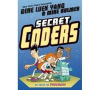 Secret Coders - [Version Originale] Gene Luen Yang, Mike Holmes (Auteur)