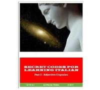 Secret Codes For Learning Italian, Part I - Adjective Cognates